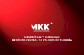 MERKEZİ KAYIT KURULUŞU: DEPÓSITO CENTRAL DE VALORES DE TURQUÍA