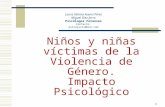 Niños y niñas víctimas de la Violencia de Género. Impacto Psicológico
