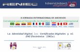 La  Identidad  Digital,  los  Certificados Digitales y el  DNI Electrónico  ( DNIe )