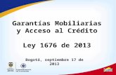 Garantías Mobiliarias y Acceso al Crédito Ley 1676 de 2013