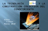 LA TECNOLOGÍA         Y LA CONSTRUCCIÓN COLECTIVA DEL CONOCIMIENTO
