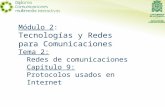 Módulo 2 : Tecnologías y Redes para Comunicaciones Tema 2: Redes de comunicaciones Capítulo 9: