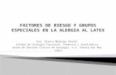 FACTORES DE RIESGO Y GRUPOS ESPECIALES EN LA ALERGIA AL LATEX
