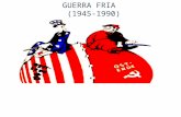 GUERRA FRIA  (1945-1990)