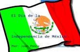 El Día de la  Independencia de México