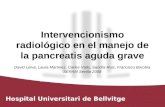 Intervencionismo radiológico en el manejo de la pancreatis aguda grave