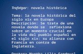 Trafalgar : novela histórica Tema: la novela histórica del siglo xix en Europa