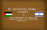 El Conflicto Árabe – Israelí.