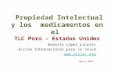 Propiedad Intelectual y los  medicamentos en el  TLC Perú – Estados Unidos