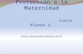 Protección a la Maternidad Lucía Planet S.