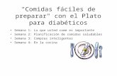 "Comidas fáciles de preparar" con el Plato para diabéticos