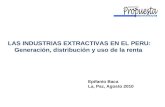 LAS INDUSTRIAS EXTRACTIVAS EN EL PERU: Generación, distribución y uso de la renta