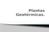 Plantas Geotérmicas.