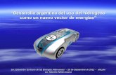 “Desarrollo argentino del uso del hidrógeno como un nuevo vector de energías”