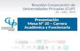Reunión Corporación de Universidades Privadas (CUP ) 13  – Julio -  2014
