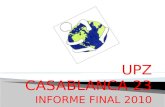 UPZ CASABLANCA 23 INFORME FINAL 2010