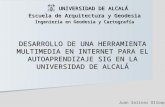 UNIVERSIDAD DE ALCALÁ Escuela de Arquitectura y Geodesia Ingeniería en Geodesia y Cartografía