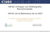 OPAC trilingüe con Bibliografía Recomendada.  OPAC de la Biblioteca de la UOC