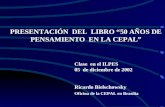 PRESENTACIÓN  DEL  LIBRO “50 AÑOS DE PENSAMIENTO  EN LA CEPAL”