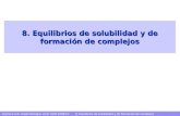 8. Equilibrios de solubilidad y de formación de complejos