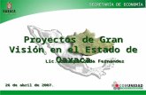 Proyectos de Gran Visión en el Estado de Oaxaca