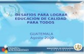 DESAFÍOS PARA LOGRAR EDUCACION DE CALIDAD  PARA TODOS