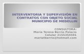 INTERVENTORIA Y SUPERVISIÓN EN CONTRATOS CON OBJETO SOCIAL MUNICIPIO DE MEDELLIN