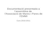 Documentació presentada a l’assemblea de  l’Associació de Mares i Pares de l’EMMI