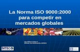 La Norma ISO 9000:2000 para competir en mercados globales