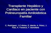 Transplante Hepático y Cardiaco en paciente con Polineuropatía Amiloidotica Familiar
