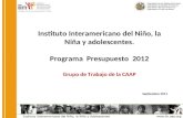 Instituto Interamericano del Niño, la Niña y adolescentes. Programa  Presupuesto  2012