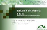 Difusi ón Tolerante a Fallas [Fault-Tolerant Broadcast and Related problems]