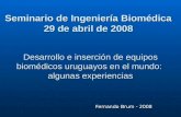 Desarrollo e inserción de equipos biomédicos uruguayos en el mundo:  algunas experiencias