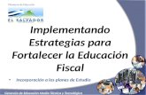 Implementando Estrategias para  Fortalecer la Educación Fiscal
