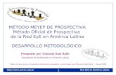 MÉTODO MEYEP DE PROSPECTIVA Método Oficial de Prospectiva  de la Red EyE en América Latina