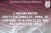 LINEAMIENTOS INSTITUCIONALES PARA EL CONTROL Y EJERCICIO DEL PRESUPUESTO 2012