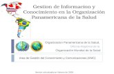 Gestion de Informacion y Conocimiento en la Organización Panamericana de la Salud