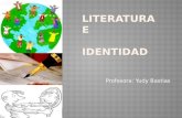Literatura  e       identidad