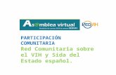 PARTICIPACIÓN COMUNITARIA Red Comunitaria sobre el VIH y Sida del Estado español.