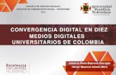 CONVERGENCIA DIGITAL EN DIEZ MEDIOS DIGITALES  UNIVERSITARIOS DE COLOMBIA