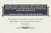 Revisión de las Aplicaciones Actuales del SIPC y su Futuro Potencial en Paraguay Julián Báez