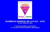 ASAMBLEA GENERAL DE LA F.A.F. - A.F.F. 26  DE  JUNIO DE  2012 1ª CONVOCATORIA: 18:30 HORAS