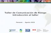 Taller de Comunicación de Riesgo Introducción al taller