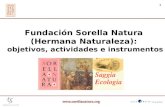 Fundación Sorella Natura  (Hermana Naturaleza):  objetivos, actividades e instrumentos