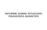INFORME SOBRE SITUACION FINANCIERA BANINTER