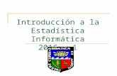 Introducción a la Estadística Informática 2014 - 2