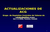 ACTUALIZACIONES DE ACG Grupo de Depósitos Centrales de Valores de Asia-Pacífico