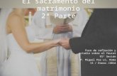 El sacramento del matrimonio 2ª Parte