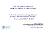 Nelly Marín. Q.F Asesora en Políticas Farmacéuticas Medicamentos Esenciales   OPS/OMS, Washington