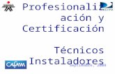 Profesionalización y Certificación  Técnicos Instaladores
